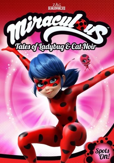 Miraculous: Tales of Ladybug & Cat Noir: Spots On! cover