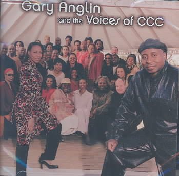 Gary Anglin And The Voices Of The CCC cover