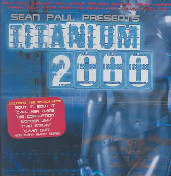 Sean Paul Presents Titanium 2000 cover