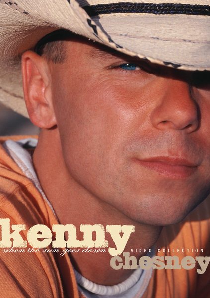 Kenny Chesney Video Collection - When the Sun Goes Down cover