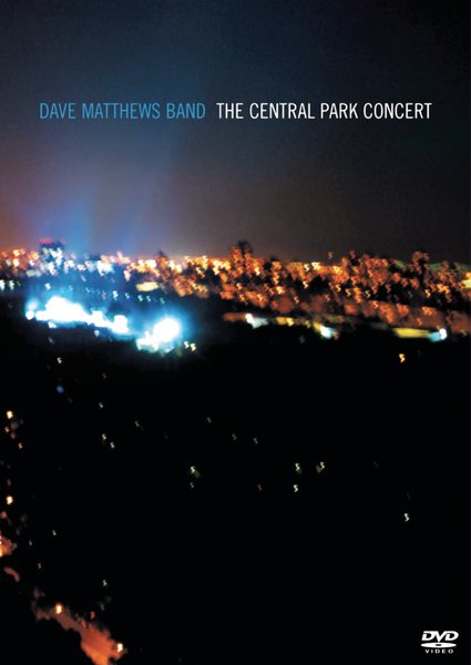 Dave Matthews Band - The Central Park Concert [DVD] cover