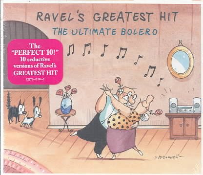 Ravel's Greatest Hit: The Ultimate Bolero cover