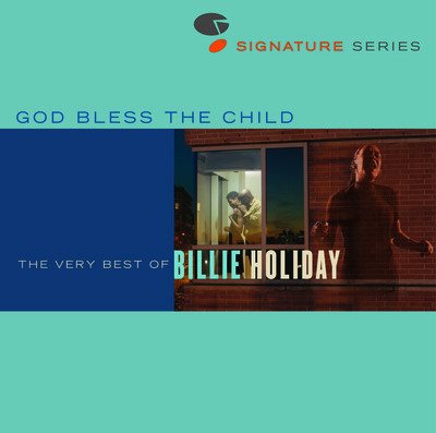 God Bless The Child - The Very Best Of Billie Holiday