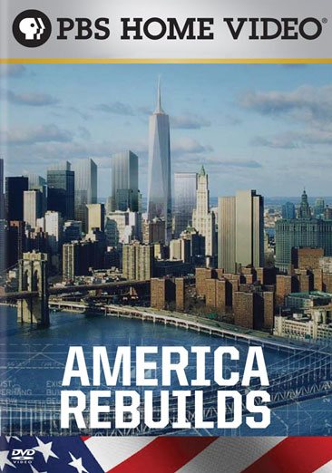 America Rebuilds/America Rebuilds II - Return to Ground Zero
