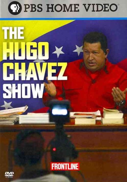 Frontline: The Hugo Chávez Show cover