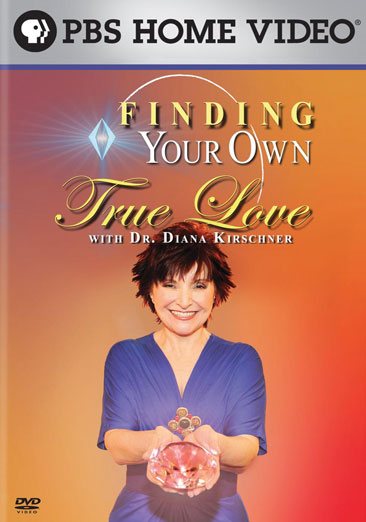 Finding Your Own True Love With Dr. Diana Kirschner cover