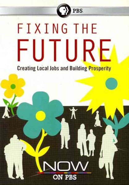 Fixing the Future: Now on Pbs cover