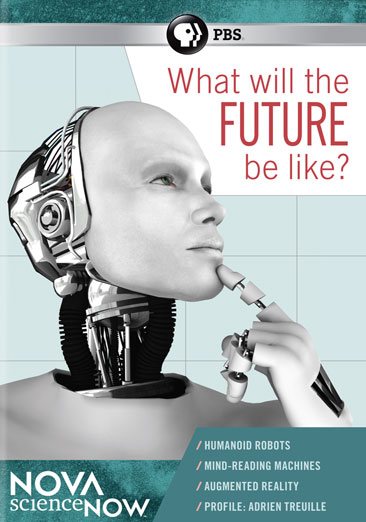 Nova Sciencenow: What Will the Future Be Like cover