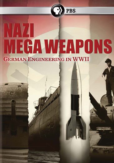 Nazi Mega Weapons: German Engineering in WW2 cover