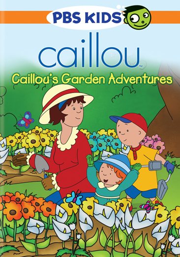 Caillou: Caillou's Garden Adventures cover