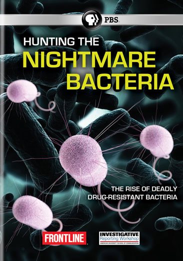 Frontline: Hunting the Nightmare Bacteria cover