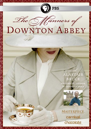 Masterpiece: The Manners of Downton Abbey