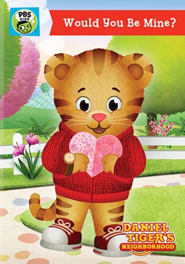 Daniel Tiger's Neighborhood: Would You Be Mine cover