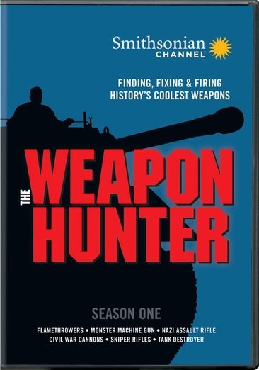Smithsonian: The Weapon Hunter DVD cover