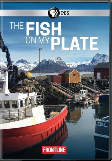 FRONTLINE: The Fish on my Plate DVD cover