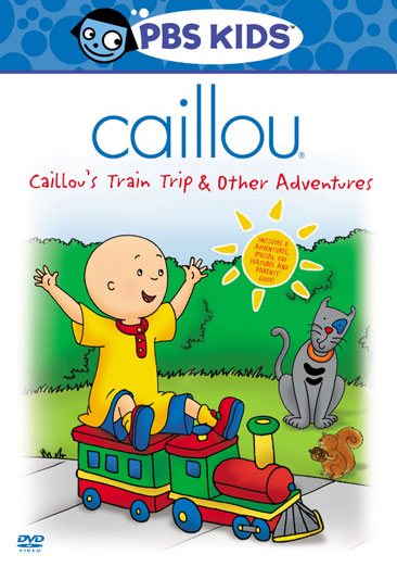 Caillou - Caillou's Train Trip & Other Adventures cover