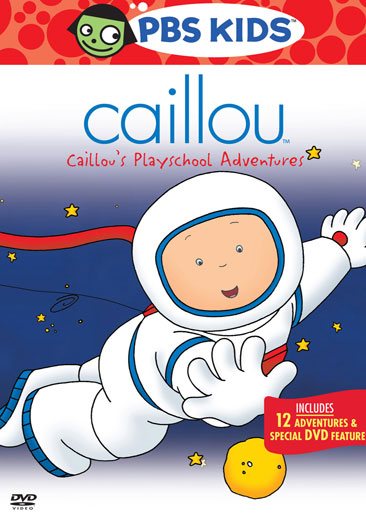 Caillou - Caillou's Playschool Adventures cover