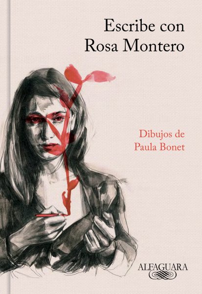 Escribe con Rosa Montero / How to Write, with Rosa Montero (Spanish Edition)