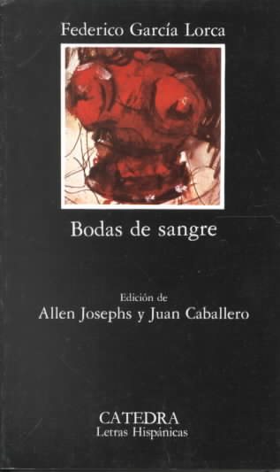 Bodas de Sangre (Letras Hispanicas) (Spanish Edition)