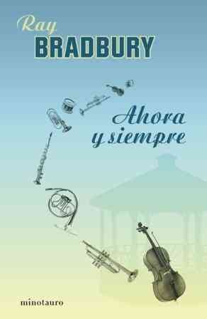 Ahora y siempre (Spanish Edition)