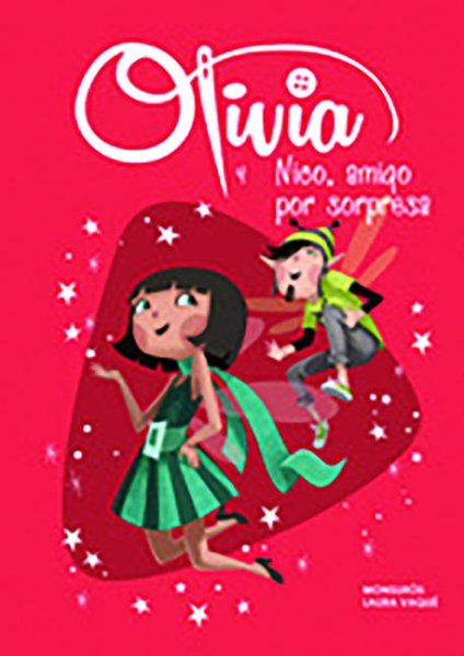 Olivia y Nico, amigo por sorpresa / Olivia and Nico, Surprise Friends (Spanish Edition)
