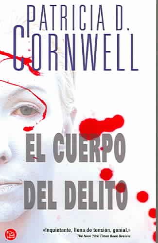El cuerpo del delito (Kay Scarpetta) (Spanish Edition) cover