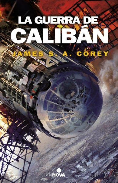 La guerra de Calibán / Caliban's War (The Expanse) (Spanish Edition) cover