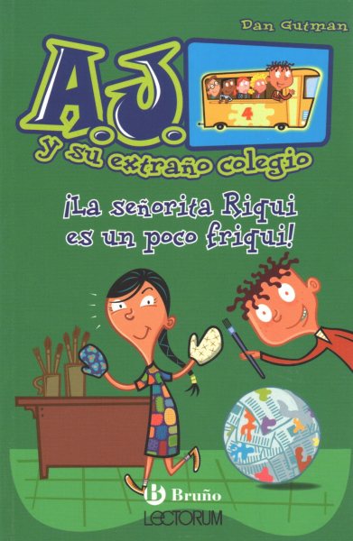 ¡La señorita Riqui es un poco friqui! (Spanish Edition) (A.j. Y Su Extrano Colegio, 4) cover