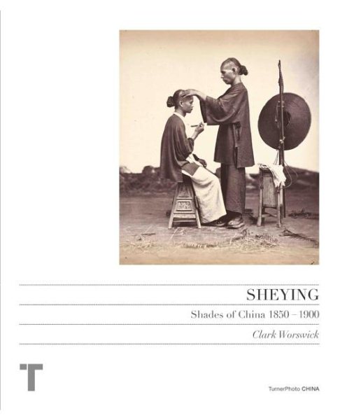 Sheying: Shades of China 1850-1900