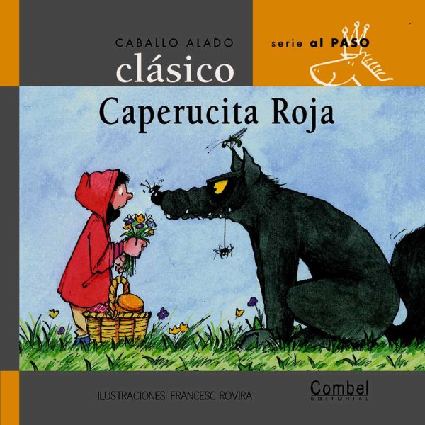 Caperucita roja (Caballo alado clásico seriesAl paso) (Spanish Edition)