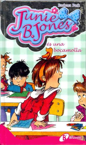 Junie B. Jones és una bocamolla (Catalan Edition) cover