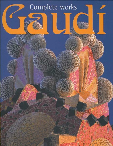 Antonio Gaudi: Complete Works cover