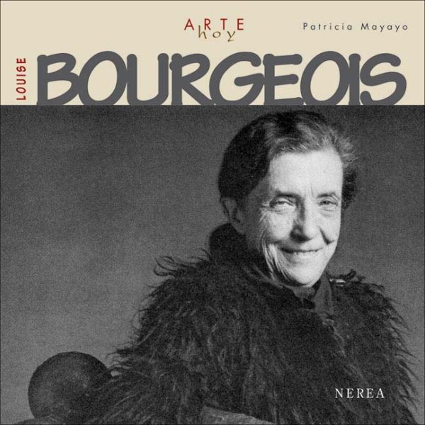 Louise Bourgeois (Arte hoy) (Spanish Edition) cover
