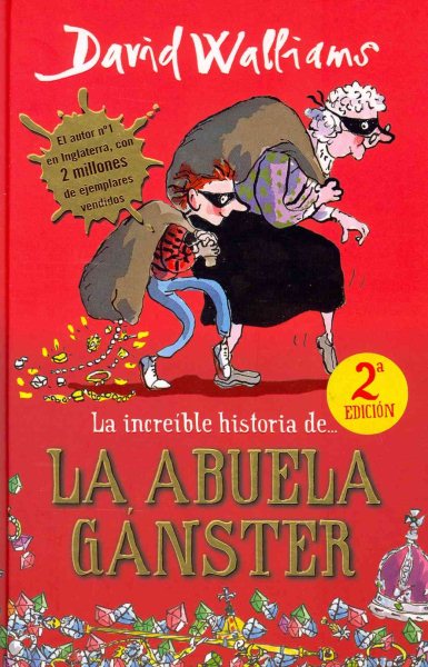 La increíble historia de... la abuela gánster (Spanish Edition)