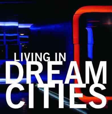 Living in Dream Cities cover
