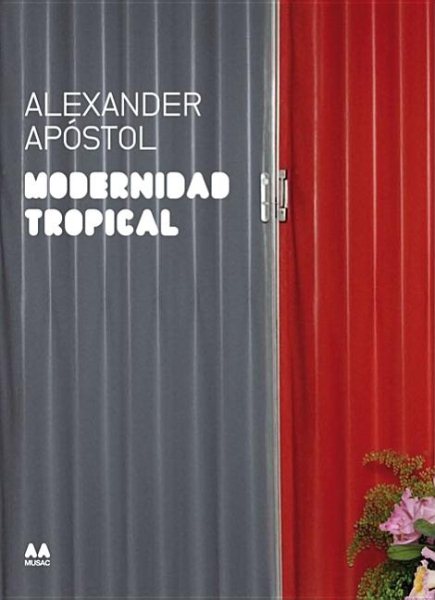 Modernidad Tropical (Coleccion Arte Arquitectura AA MUSAC) cover