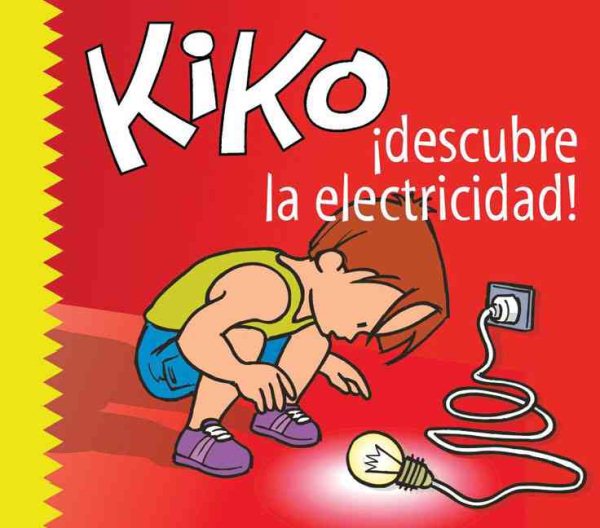 Kiko descubre la electricidad (Kiko series) (Spanish Edition)