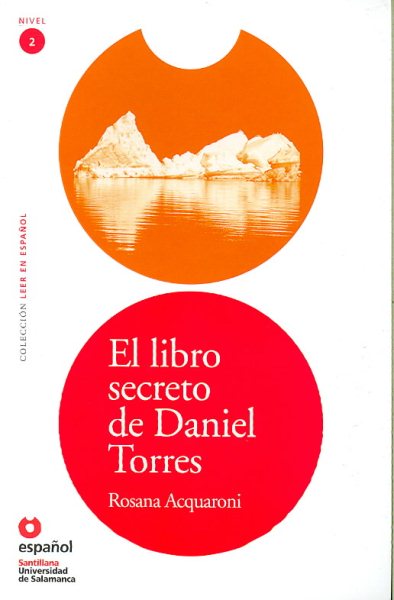 El libro secreto de Daniel Torres/ The Secret Book of Daniel Torres (Leer En Espanol Level 2) (Spanish Edition) cover