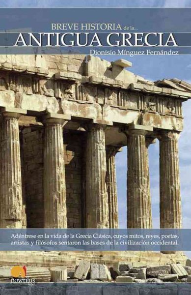 Breve historia de Grecia/ Brief History of Greece (Breve Historia/ Brief History) (Spanish Edition) cover