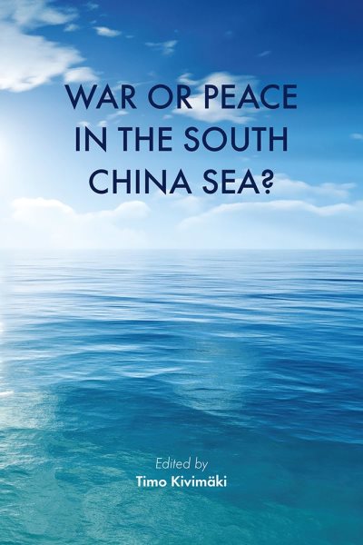 War or Peace in the South China Sea? cover