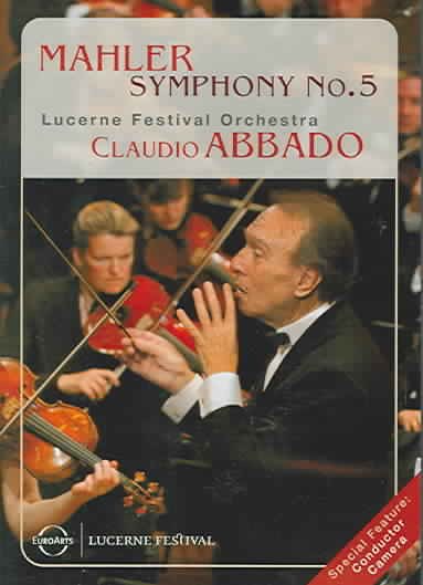 Mahler - Symphony No. 5 / Claudio Abbado, Lucerne Festival Orchestra cover