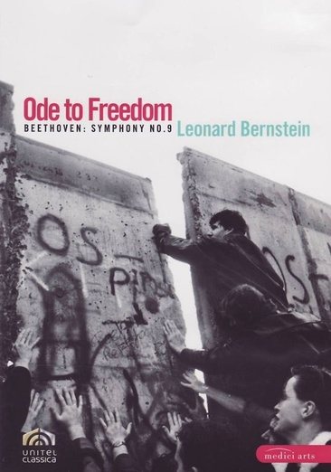 Ode to Freedom - Beethoven: Symphony No. 9 (Official Concert of the Fall of the Berlin Wall 1989)
