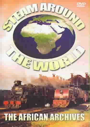Steam Around The World - African Archives cover