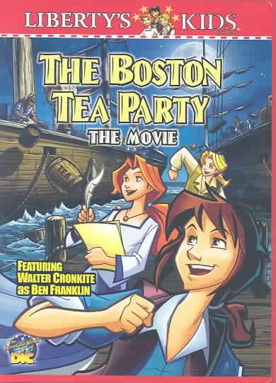 Liberty's Kids - The Boston Tea Party (Vol. 1) cover