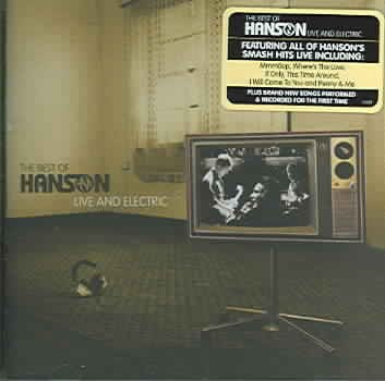 The Best of Hanson: Live and Electric