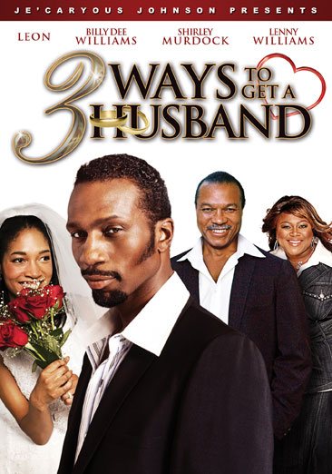 Je'Caryous Johnson Presents: 3 Ways to Get a Husband cover
