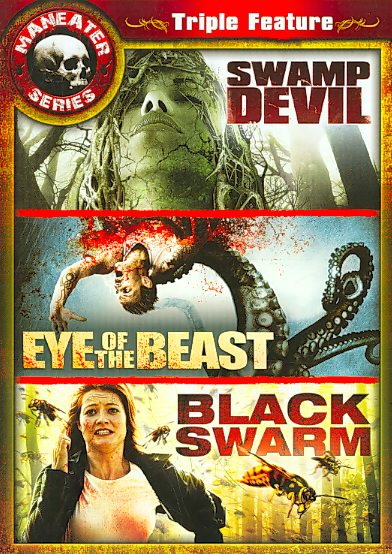 Maneater Triple Feature 2: Swamp Devil / Eye of the Beast / Black Swarm cover