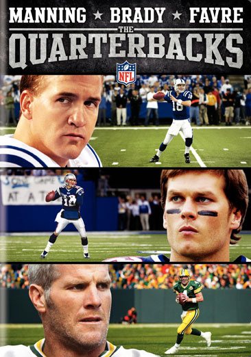 NFL: Manning, Brady and Favre: The Quarterbacks