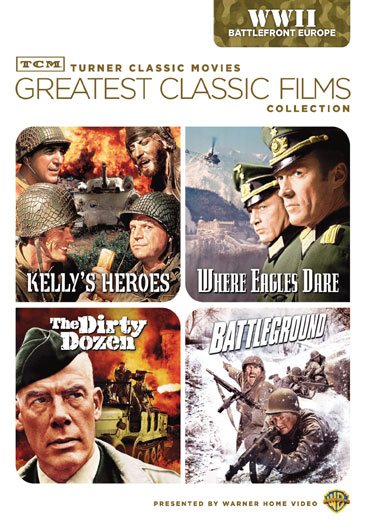 TCM Greatest Classic Films Collection: World War II - Battlefront Europe (Kelly's Heroes / Where Eagles Dare / The Dirty Dozen / Battleground) cover