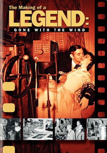 The Making of a Legend: Gone with the Wind cover